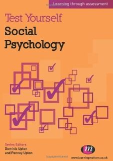Test Yourself Social Psychology Learning through assessment (Test YourselfPsychology Series) (9780857256539) Penney Upton, Dominic Upton Books