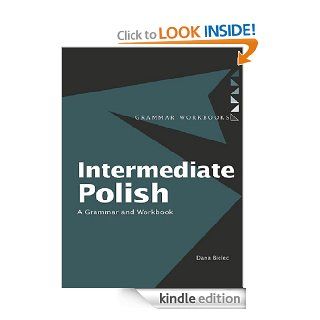 Intermediate Polish A Grammar and Workbook (Grammar Workbooks) eBook Dana Bielec Kindle Store