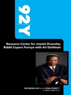 92Y Resource Center for Jewish Diversity: Rabbi Capers Funnye with Ari Goldman (March 2, 2010): Rabbi Capers Funnye, Ari Goldman, 92nd Street Y:  Instant Video