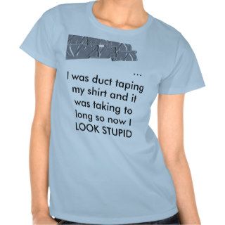 Girl duct tape Shirt