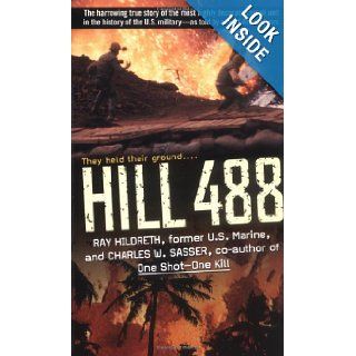 Hill 488: Ray Hildreth, Charles W. Sasser: 9780743466431: Books