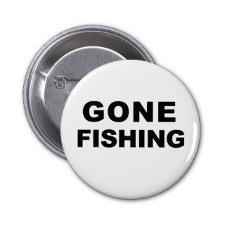 Gone Fishing Button