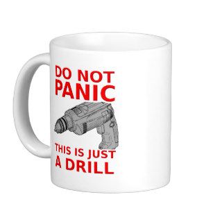 Just a Drill Funny Mug Humor