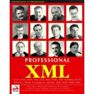 Professional XML: Mark Birbeck, Michael Kay, stev Livingstone, Stephen F. Mohr, Jonathan Pinnock, Brian Loesgen, Steven Livingston, Didier Martin, Nikola Ozu, Mark Seabourne, David Baliles: 9781861003119: Books