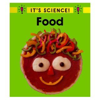 Food (It's Science!): Sally Hewitt: 9780516216539: Books