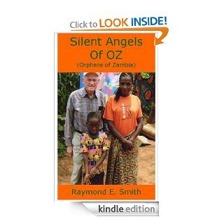 Silent Angels of OZ eBook: Raymond Smith: Kindle Store