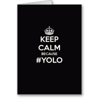 Keep Calm Because YOLO Cards