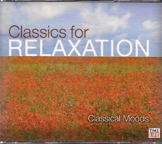 Classics for Relaxation: Classical Moods (Time Life): Music