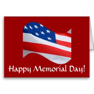 Happy Memorial Day!  American Flag Greeting Cards