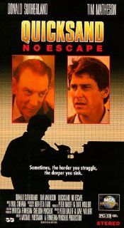 Quicksand:No Escape [VHS]: Donald Sutherland, Tim Matheson, Jay Acovone, Timothy Carhart, Felicity Huffman, Margaret Reed, Marc Alaimo, Al Pugliese, Collin Nelson, Amy Benedict, Bryan Clark, Jack Shearer, Steven Culp, Kaley Cuoco, Howard Shangraw, Robert D