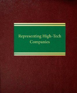 Representing High Tech Companies (Corporate Law ntellectual Property Series): Gary M. Lawrence, Carl Baranowski: 9781588520852: Books