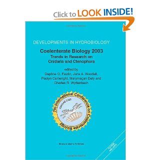 Coelenterate Biology 2003 Trends in Research on Cnidaria and Ctenophora (Developments in Hydrobiology) (Volumes 530 531) (9781402027611) Daphne G. Fautin, Jane A. Westfall, Paulyn Cartwright, Marymegan Daly, Charles R. Wyttenbach Books