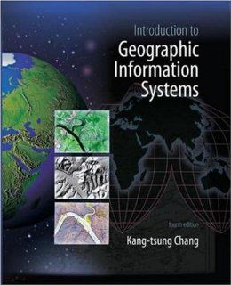Introduction to Geographic Information Systems with Data Files CD ROM: Kang tsung (Karl) Chang: 9780073312798: Books