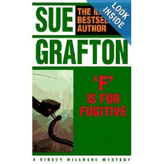 F Is for Fugitive (Kinsey Millhone Mysteries): Sue Grafton: 9780553284782: Books