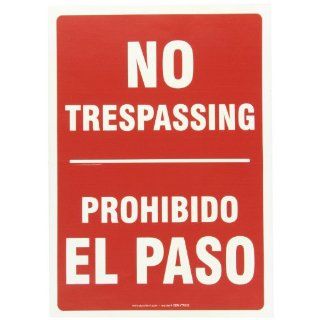 Accuform Signs SBMATR539VS Adhesive Vinyl Spanish Bilingual Sign, Legend "NO TRESPASSING/PROHIBIDO EL PASO", 14" Length x 10" Width x 0.004" Thickness, White on Red: Industrial Warning Signs: Industrial & Scientific