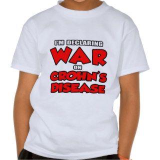 I'm Declaring War on Crohn's Disease Tshirts