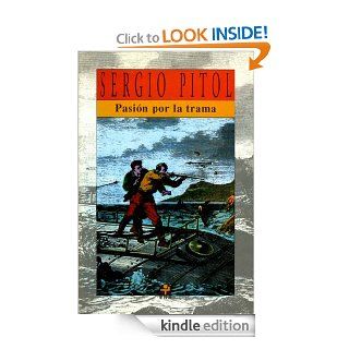 Pasin por la trama (Poesia Planeta) (Spanish Edition) eBook: Sergio Pitol: Kindle Store