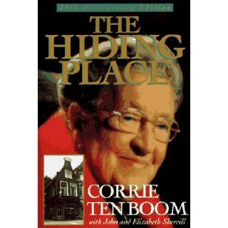 The Hiding Place: 25th Anniversary Edition (Corrie Ten Boom Library) (9780800792473): Corrie Ten Boom, John Sherrill, Elizabeth Sherrill: Books