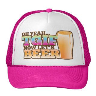 TGIF Thank god it's Friday now let's BEER Hats