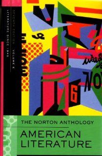 The Norton Anthology of American Literature: Volume E: 1945 to the Present (9780393927436): Nina Baym, Jerome Klinkowitz, Arnold Krupat, Patricia B. Wallace: Books