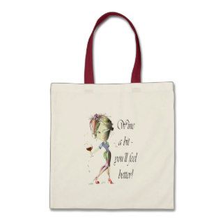 Wine a bit   you'll feel better Funny Wine Gifts Canvas Bags
