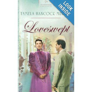 Loveswept (Heartsong Presents #568): Tamela Hancock Murray: 9781586609344: Books