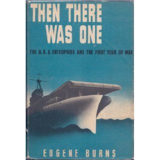 Then There Was One 1ST Edition: Eugene Burns: Books