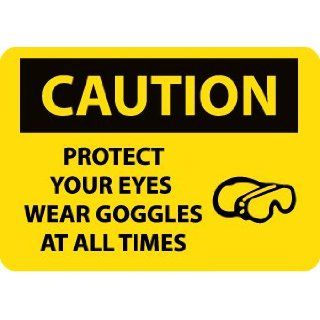 NMC C588AB OSHA Sign, Legend "CAUTION   PROTECT YOUR EYES WEAR GOGGLES AT ALL TIMES" with Graphic, 14" Length x 10" Height, Aluminum, Black on Yellow: Industrial Warning Signs: Industrial & Scientific