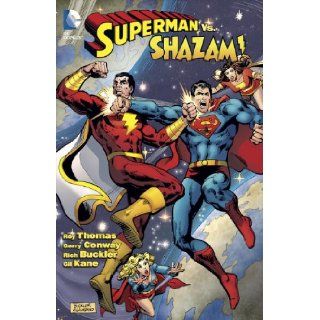Superman Vs. Shazam! (Superman (Graphic Novels)) (9781401238216): Roy Thomas, Rich Buckler, Gil Kane: Books