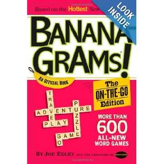 Bananagrams: The On the Go Edition: 575 All New Word Games: Joe Edley, Rena and Abe Nathanson: 9780761165804:  Books