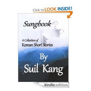 Sungbook A Collection of Korean Short Stories eBook Suil Kang, Adolph Caso Kindle Store