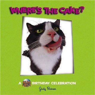 Where's the Cake? A Head First Birthday Celebration Patrick Regan, Judy Reinen 0050837220423 Books