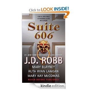Suite 606 eBook: J.D. Robb, Mary Blayney, Ruth Ryan Langan, Mary Kay McComas: Kindle Store