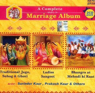 A Complete Marriage Album Traditional Jago, Suhag & Ghori Ladies Sangeet Bhangra at Mehndi ki Raat   (Two CDs in Punjabi): Music