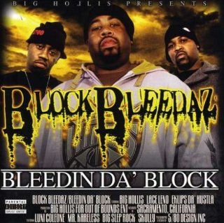 Bleedin Da Block: Music