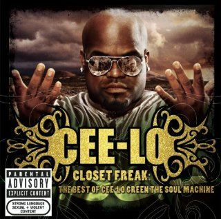Closet Freak: The Best Of Cee lo Green The Soul Machine: Music