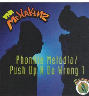 Phonkie Melodia/ Push up N Da Wrong 1: Music
