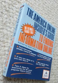 The America Online Insider's Guide to Finding Information Online (9781891556531): Seth Godin: Books