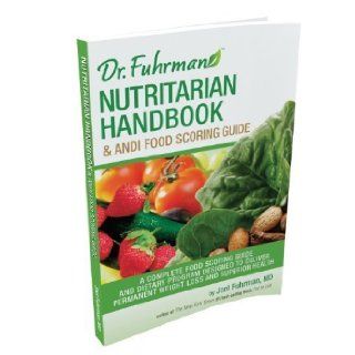 Nutritarian Handbook & ANDI Food Scoring Guide by Joel Fuhrman, M.D. (unknown Edition) [Paperback(2012)] M.D. Joel Fuhrman Books