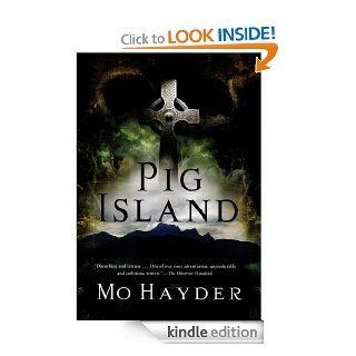 Pig Island eBook Mo Hayder Kindle Store