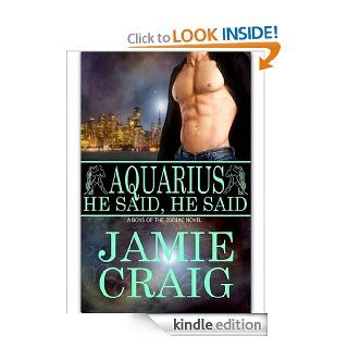 Aquarius: He Said, He Said eBook: Jamie Craig: Kindle Store