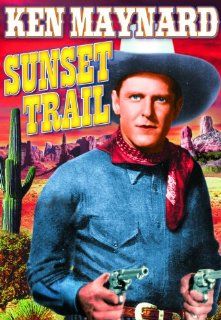 Sunset Trail: Ken Maynard, Ruth Hiatt, Frank Rice, B. Reeves Eason: Movies & TV