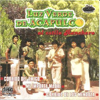 LA LUZ VERDE DE ACAPULCO:"Al Estilo Ranchero": Music