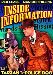 Inside Information: Rex Lease, Marion Shilling, Philo McCullough, Charles King, Henry Hall, Tarzan The Police Dog, Robert F. Hill: Movies & TV