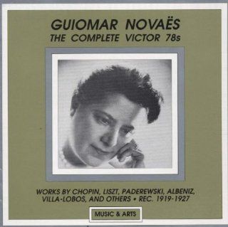 The Complete Victor 78s: Guiomar Novaes: Music