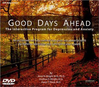 Good Days Ahead The multimedia program for cognitive therapy; professional edition 2.0: Georgette Kleier: Ruth Neaveill, Art Burns, Melanie Rey, Jesse H. Wright, Jesse Wright: Movies & TV