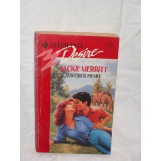 Maverick Heart (Silhouette Desire, No 622): Jackie Merritt: 9780373056224: Books