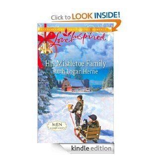 His Mistletoe Family (Mills & Boon Love Inspired) (Men of Allegany County   Book 6) eBook Ruth Logan Herne Kindle Store