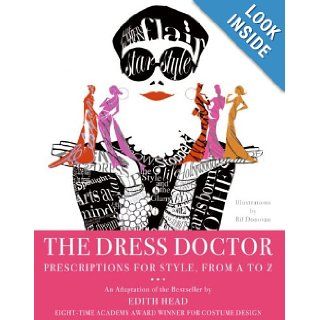 The Dress Doctor: Prescriptions for Style, From A to Z: Edith Head: Books