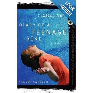 Falling Up (Diary of a Teenage Girl Kim, Book 3) Melody Carlson 9781590523247 Books